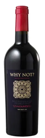 2021 Why Not? Negroamaro - Zinfandel